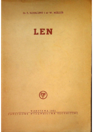 Len - W. Muller, E. Schilling - książka  wyd. 1951
