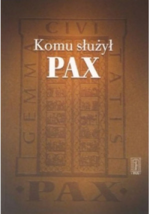 Komu służył PAX - Sabina Bober - książka  wyd. 2008