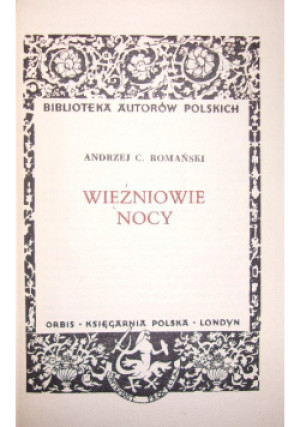 Więźniowie nocy - Andrzej C.Romański - książka  wyd. 1956
