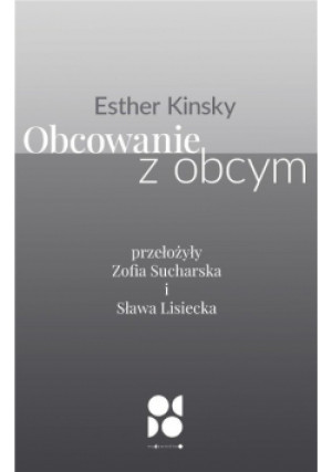 Obcowanie z obcym - Kinsky Esther - książka  wyd. 2021