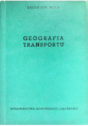 Geografia transportu - Zbigniew Mika - książka  wyd. 1967