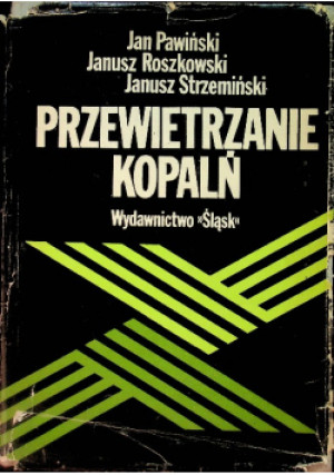 Przewietrzanie kopalń - Jan Pawiński - książka  wyd. 1979