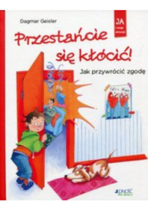 Przestańcie się kłócić! - Dagmar Geisler - książka  wyd. 2016