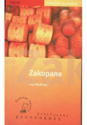 Zakopane oraz Podhale - Joanna Markin - książka historyczna wyd. 2001