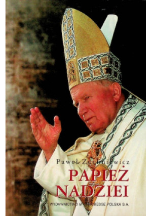 Papież nadziei - Paweł Zuchniewicz - książka  wyd. 2005