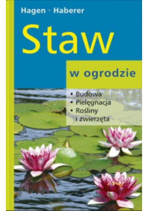 Staw w ogrodzie - Peter Hagen - książka  wyd. 2010