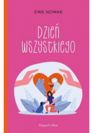 Dzień wszystkiego - Ewa Nowak - książka  wyd. 2022