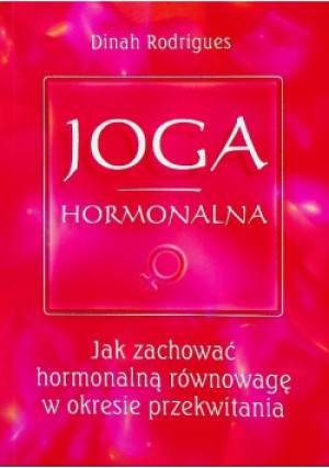Joga hormonalna - Dinah Rodrigues - książka  wyd. 2007
