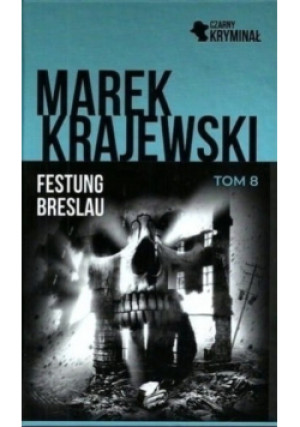 Czarny kryminał Tom 8 Festung Breslau - Marek Krajewski - książka  wyd. 2019