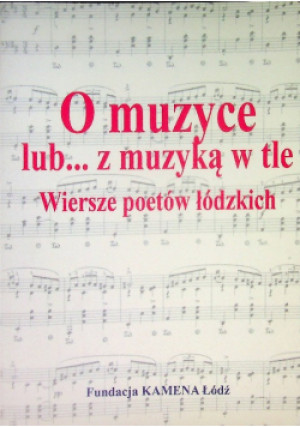 O muzyce lub... z muzyką w tle - książka  wyd. 2021