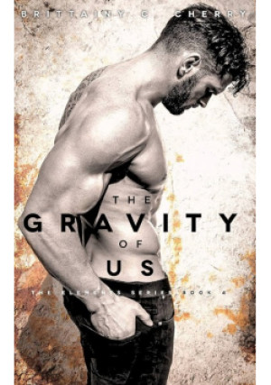 The Gravity of Us - Brittainy C. Cherry - książka  wyd. 2017