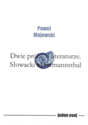 Dwie próby o literaturze - Paweł Majewski - książka  wyd. 2018