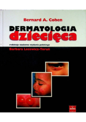 Dermatologia dziecięca - Bernard A. Cohen - książka  wyd. 1999
