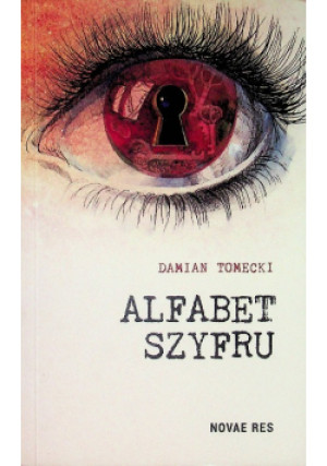Alfabet szyfru - Damian Tomecki - książka  wyd. 2015