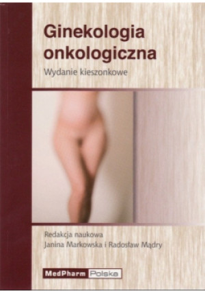 Ginekologia Onkologiczna - Radosław Mądry - książka  wyd. 2008