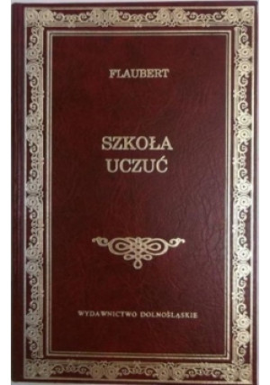 Szkoła uczuć - Gustave Flaubert - książka  wyd. 1994