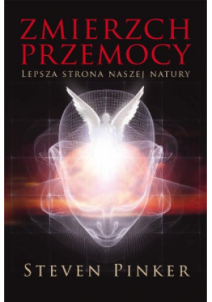 Zmierzch przemocy - Steven Pinker - książka  wyd. 2015