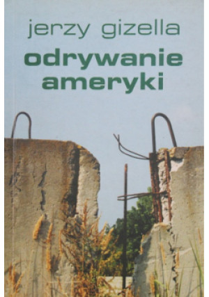 Odkrywanie Ameryki - Jerzy Gizella - książka  wyd. 2001