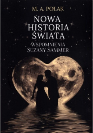 Nowa historia świata - M.A. Polak - książka  wyd. 2019