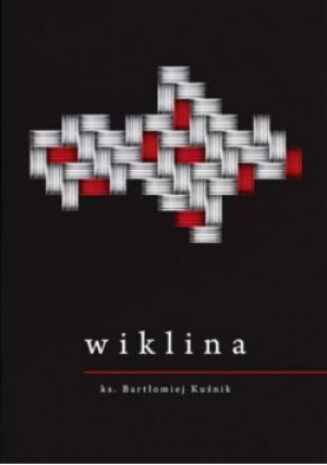 Wiklina - Barłomiej Kuźnik - książka  wyd. 2022