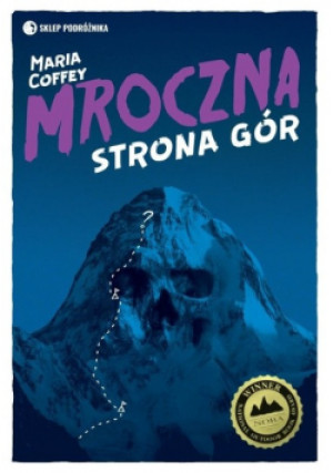 Mroczna strona gór - Maria Coffey - książka  wyd. 2018