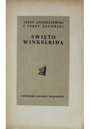 Święto Winkelrida - Jerzy Andrzejewski - książka  wyd. 1957