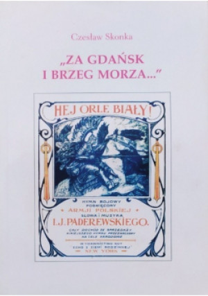 Za Gdańsk i brzeg morza - Czesław Skonka - książka  wyd. 2005