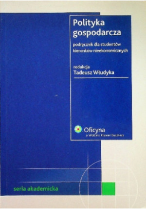 Polityka gospodarcza - Tadeusz Włudyka - książka  wyd. 2007