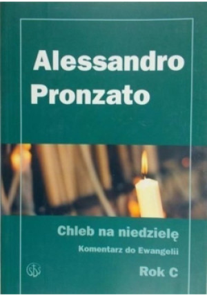 Chleb na niedzielę - Alessandro Pronzato - książka  wyd. 2003