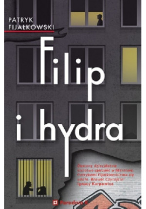 Filip i hydra - Patryk Fijałkowski - książka  wyd. 2020