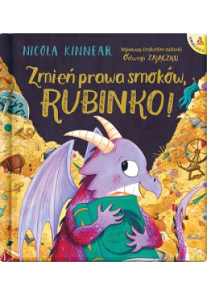 Zmień prawa smoków Rubinko! - Nicola Kinnear - książka  wyd. 2021