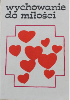 Wychowanie do miłości - Ewa Marszał - książka  wyd. 1987
