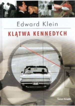 Klątwa Kennedych - Edward Klein - książka historyczna wyd. 2005
