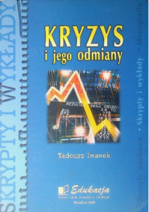 Kryzys i jego odmiany - Tadeusz Iwanek - książka  wyd. 2004