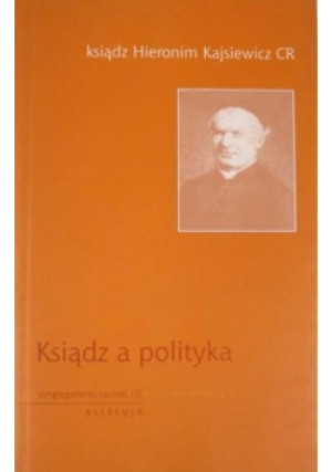 Ksiądz a polityka - Hieronim Kajsiewicz - książka  wyd. 2000
