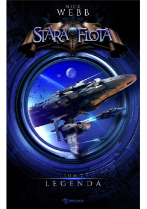Stara Flota Tom 7 Legenda - Nick Webb - książka fantasy wyd. 2022