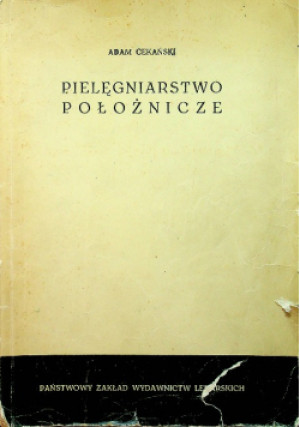Pielęgniarstwo położnicze - Adam Cekański - książka  wyd. 1960