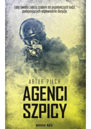 Agenci szpicy - Artur Pilch - książka  wyd. 2017