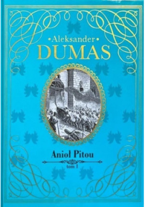 Anioł Pitou Tom 1 - Aleksander Dumas - książka historyczna wyd. 2013