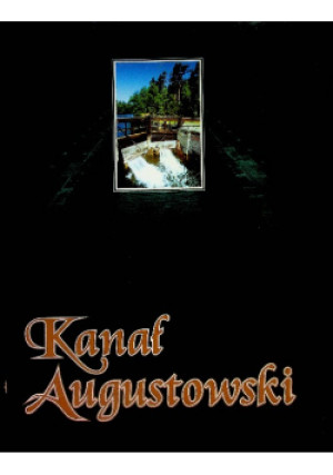 Kanał Augustowski - Krzysztof Młotkowski - książka  wyd. 2000