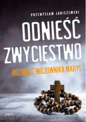 Odnieść zwycięstwo - Przemysław Janiszewski - książka  wyd. 2020