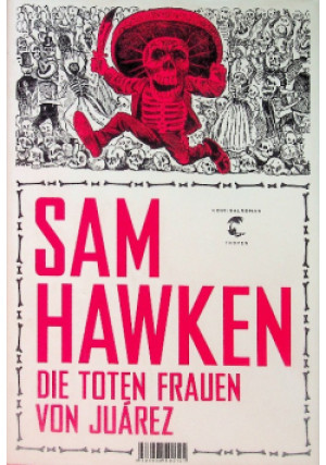Die toten Frauen von Juárez - Sam Hawken - książka