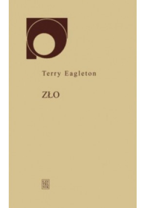Zło - Terry Eagleton - książka  wyd. 2012