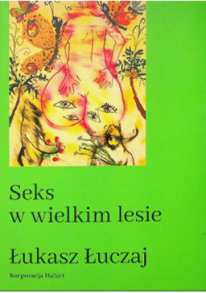 Seks w wielkim lesie - Łukasz Łuczaj - książka  wyd. 2020