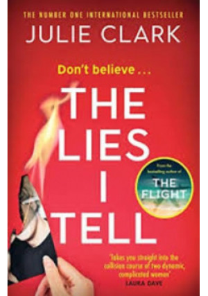 The Lies I Tell - Julie Clark - książka  wyd. 2022