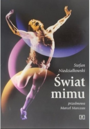 Świat mimu - Stefan Niedziałkowski - książka  wyd. 1998