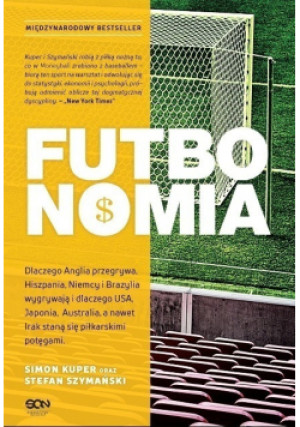 Futbonomia - Stefan Szymański, Simon Kuper - książka  wyd. 2017
