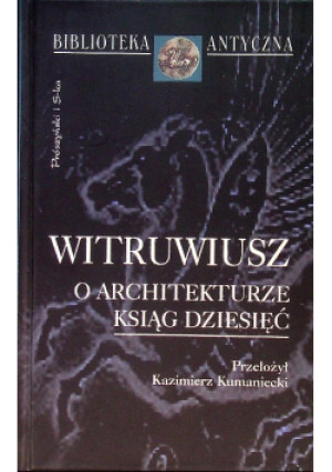 O architekturze ksiąg dziesięć - Witruwiusz - książka  wyd. 1999