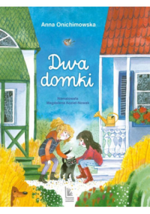 Dwa domki - Anna Onichimowska - książka  wyd. 2024