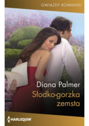 Słodko - gorzka zemsta - Diana Palmer - książka  wyd. 2022